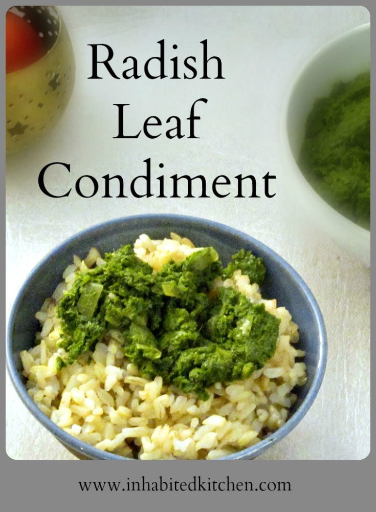 Don't toss those radish greens! You can make this Radish Leaf Condiment to add a shot of flavor to plain rice, meat, or beans, or any simple meal! 